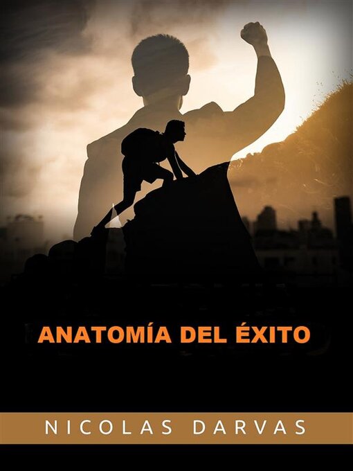Title details for Anatomía del Éxito (Traducido) by Nicolas Darvas - Available